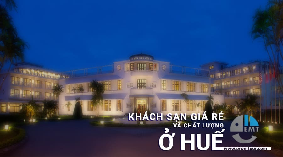 Khách sạn giá rẻ ở huế nhà nghỉ homestay chất lượng