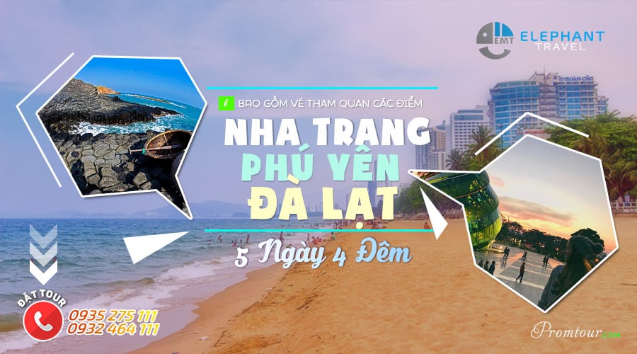 Tour du lịch Nha Trang - Phú Yên - Đà Lạt 5 Ngày 4 Đêm