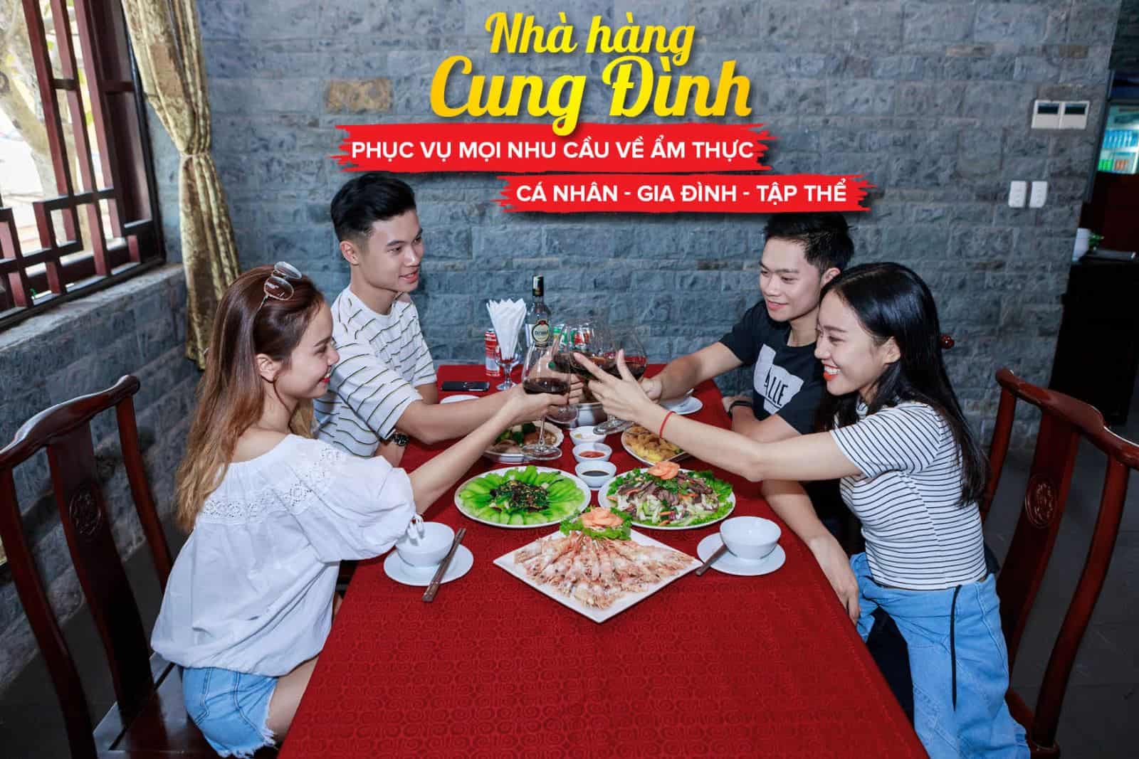 NHÀ HÀNG CUNG ĐÌNH - PHỤC VỤ MỌI NHU CẦU ẨM THỰC