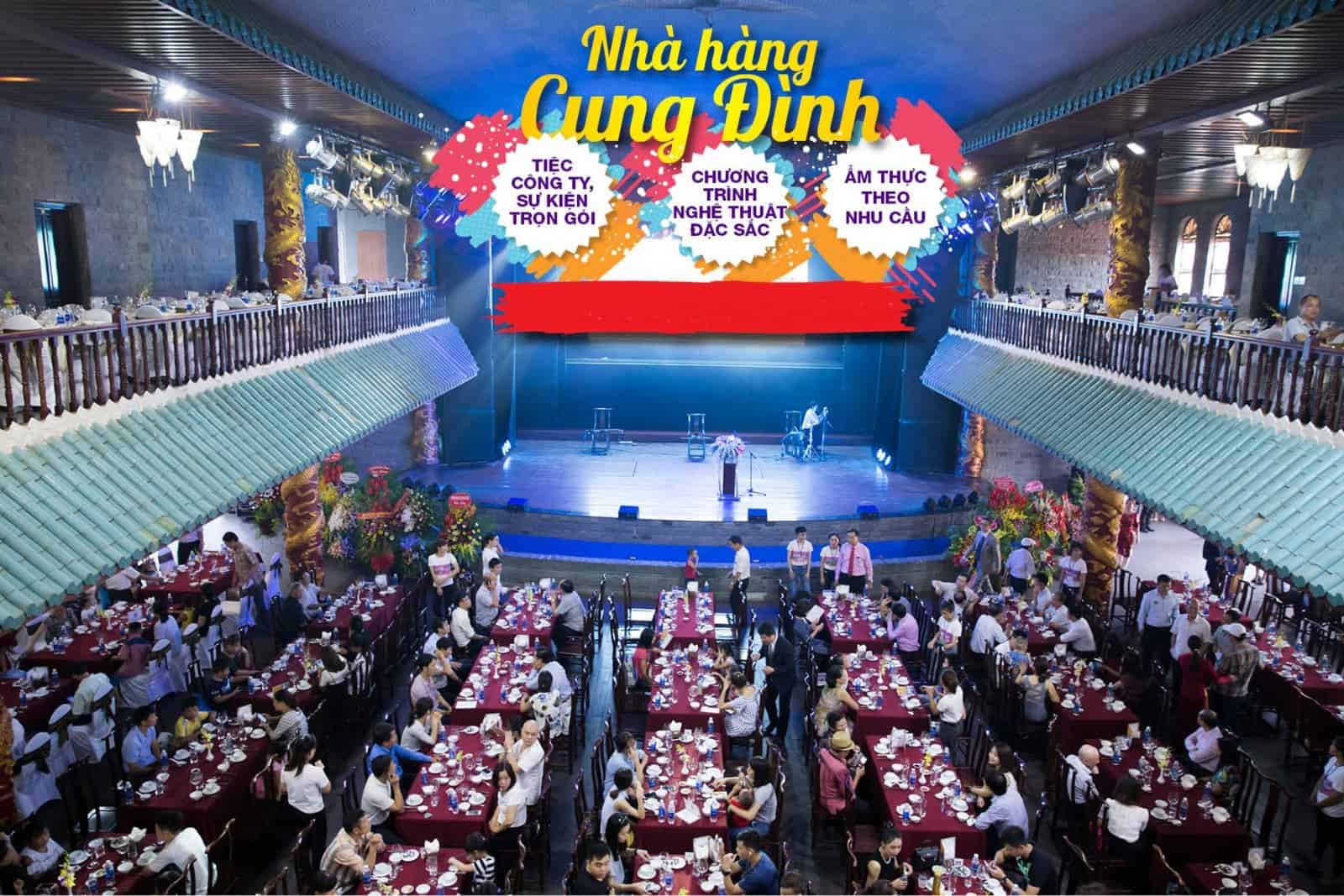 NHÀ HÀNG CUNG ĐÌNH - PHỤC VỤ SỰ KIỆN, ẨM THỰC THEO ĐOÀN