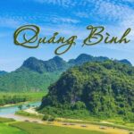 Cẩm nang du lịch Quảng Bình ( Quảng Trị mới ): Khám phá vương quốc hang động kỳ vĩ